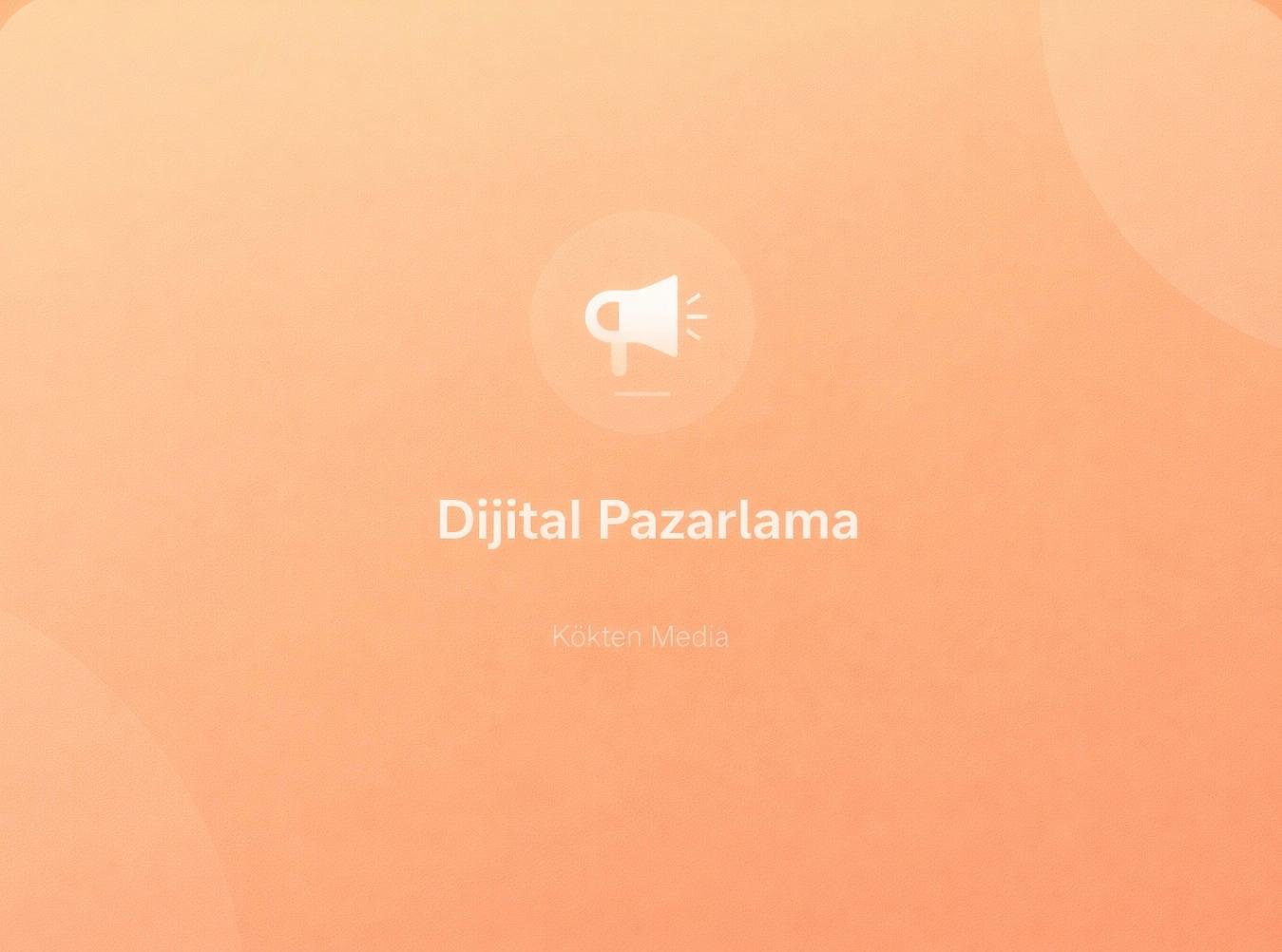 Küçük İşletmeler İçin Dijital Pazarlama 